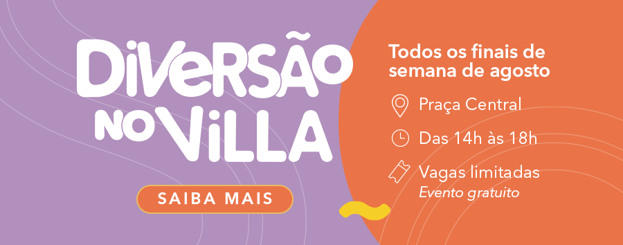 VillaLobos_DiversaoNoVillaAgosto2026_BannerEventoPagPrincipal_900x354.png