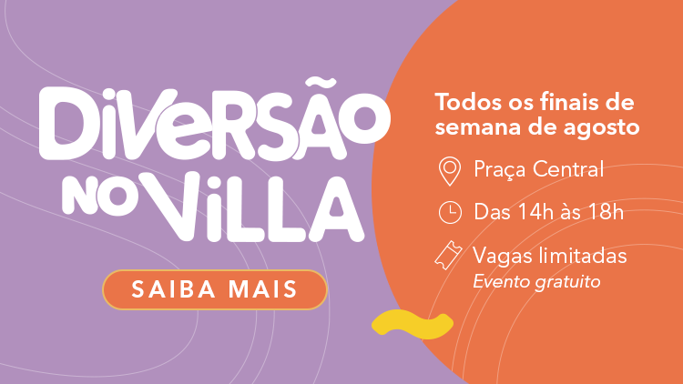 VillaLobos_DiversaoNoVillaAgosto2026_BannerHomeMobile_750x422.png